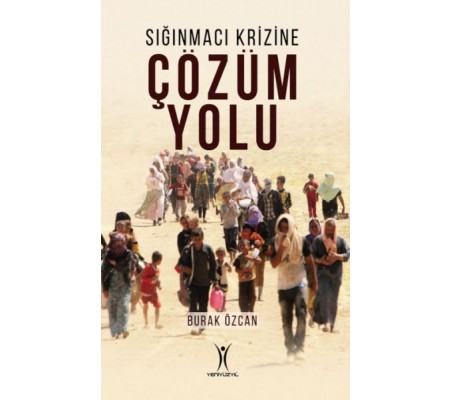 Sığınmacı Krizine Çözüm Yolu