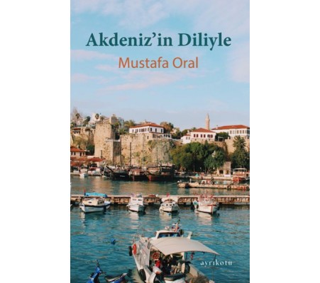 Akdeniz’in Diliyle Akdeniz’in Diliyle