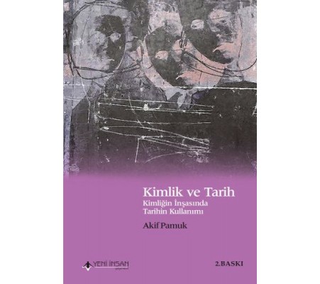Kimlik ve Tarih Kimlik ve Tarih