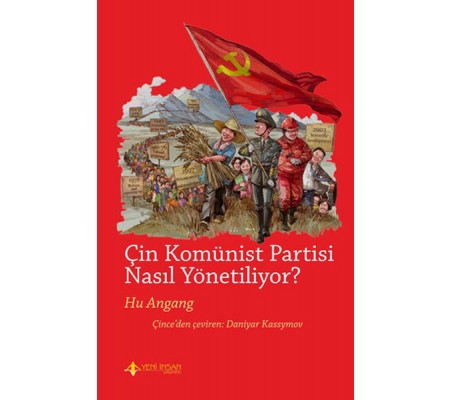 Çin Komünist Partisi Nasıl Yönetiliyor? Çin Komünist Partisi Nasıl Yönetiliyor?