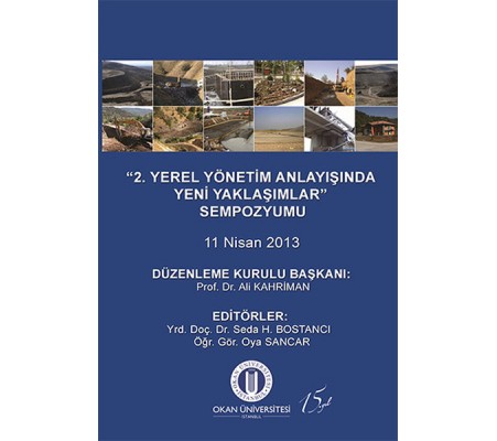 2. Yerel Yönetim Anlayışında Yeni Yaklaşımlar Sempozyumu 11 Nisan 2013