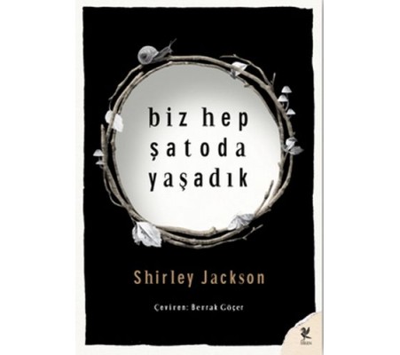 Biz Hep Şatoda Yaşadık Biz Hep Şatoda Yaşadık
