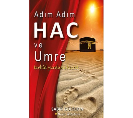 Adım Adım Hac ve Umre