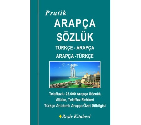 Pratik Türkçe-Arapça - Arapça-Türkçe Sözlük