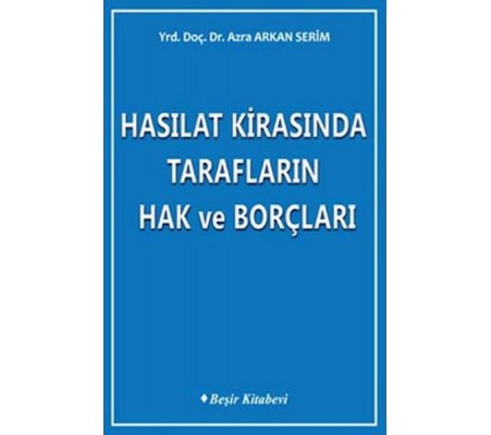 Hasılat Kirasında Tarafların Hak ve Borçları