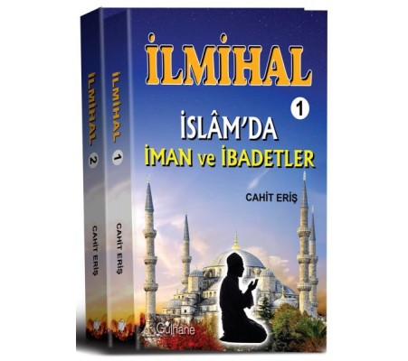 İlmihal 1 : İslam'da İman ve İbadetler - İlmihal 2: İslam'da Toplum ve Ahlak; İlmihal (2 Cilt) İlmihal 1 : İslam'da İman ve İbadetler - İlmihal 2: İslam'da Toplum ve Ahlak; İlmihal (2 Cilt)