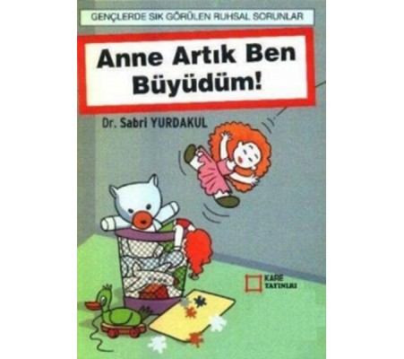 Anne Artık Ben Büyüdüm