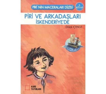 Piri ve Arkadaşları İskenderiye'de 3. Kitap