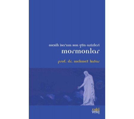 Mesih İsanın Son Güz Azizleri Mormonlar