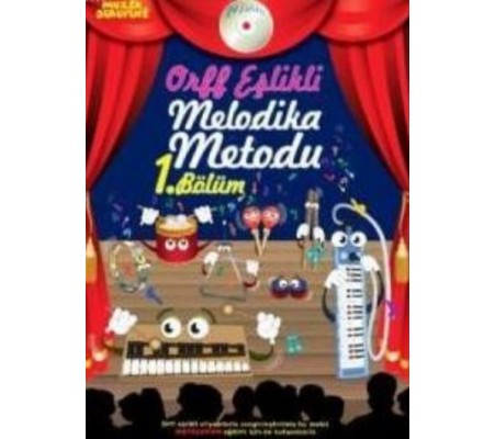 Müzik Serüveni Orff Eşlikli Melodika Metodu 1. Bölüm (Cdli)
