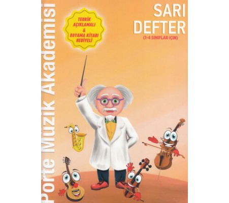 Porte Müzik Akademisi Sarı Defter (1-4 Sınıflar İçin)