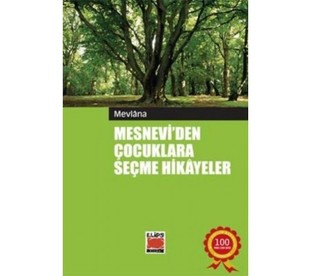 Mesnevi'den Çocuklara Seçme Hikayeler Mesnevi'den Çocuklara Seçme Hikayeler