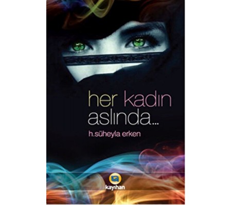 Her Kadın Aslında... Her Kadın Aslında...
