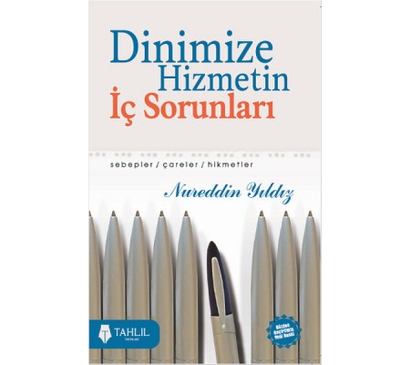 Dinimize Hizmetin İç Sorunları