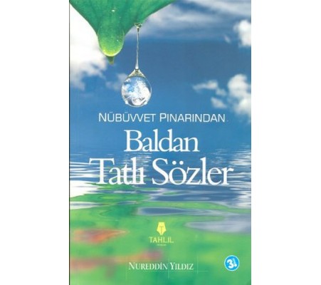 Nübüvvet Pınarından Baldan Tatlı Sözler