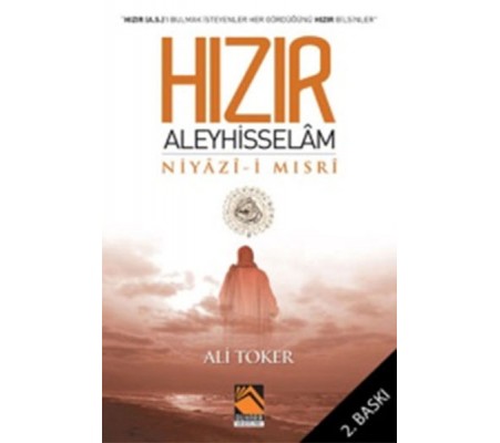 Hızır Aleyhisselam Niyazi-i Mısri Hızır Aleyhisselam Niyazi-i Mısri