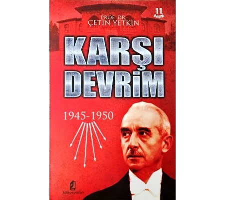 Karşı Devrim 1945-1950 Karşı Devrim 1945-1950