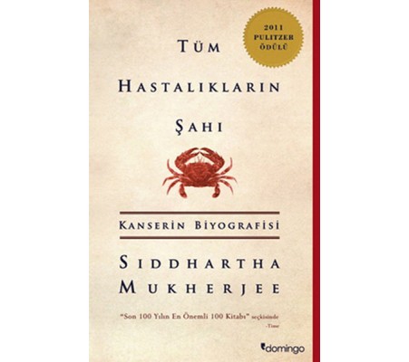 Tüm Hastalıkların Şahı Kanserin Biyografisi Tüm Hastalıkların Şahı Kanserin Biyografisi
