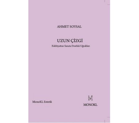 Uzun Çizgi  Edebiyattan Sanata Dostluk Uğrakları