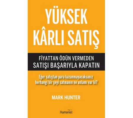 Yüksek Karlı Satış  Fiyattan Ödün Vermeden Satışı Başarıyla Kapatın