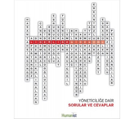 Liderliğe Giden Yol Yöneticiliğe Dair Sorular ve Cevaplar Liderliğe Giden Yol Yöneticiliğe Dair Sorular ve Cevaplar