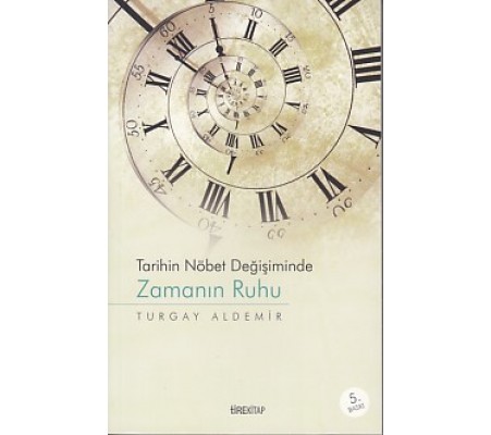 Tarihin Nöbet Değişiminde Zamanın Ruhu