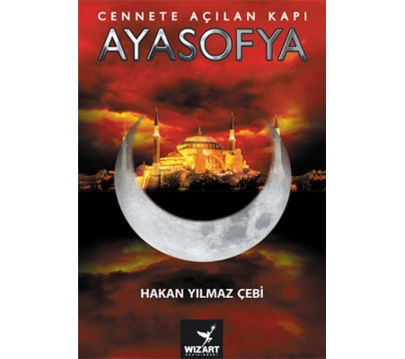 Ayasofya - Cennete Açılan Kapı Ayasofya - Cennete Açılan Kapı