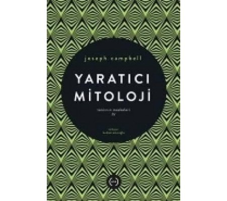 Yaratıcı Mitoloji / Tanrının Maskeleri 4 Yaratıcı Mitoloji / Tanrının Maskeleri 4