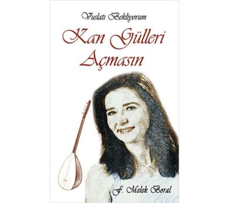 Kan Gülleri Açmasın