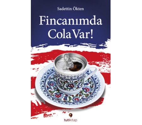 Fincanımda Cola Var Fincanımda Cola Var