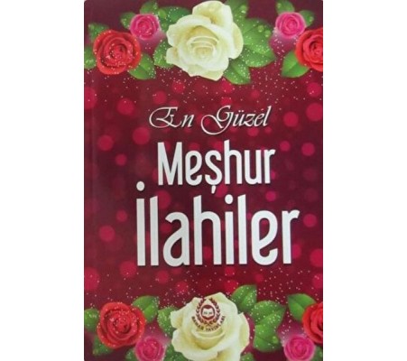 En Güzel Meşhur İlahiler