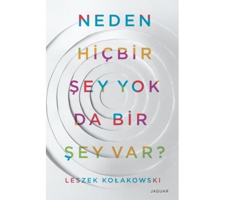 Neden Hiçbir Şey Yok Da Bir Şey Var Neden Hiçbir Şey Yok Da Bir Şey Var