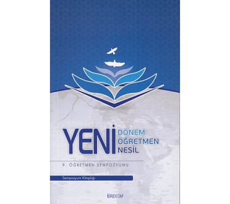 9. Öğretmen Sempozyumu - Yeni Dönem, Yeni Öğretmen, Yeni Nesil 9. Öğretmen Sempozyumu - Yeni Dönem, Yeni Öğretmen, Yeni Nesil