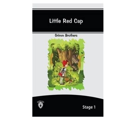 Little Red Cap İngilizce Hikayeler Stage 1 Little Red Cap İngilizce Hikayeler Stage 1