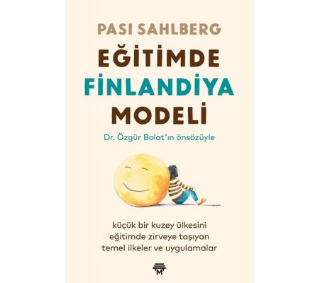 Eğitimde Finlandiya Modeli Eğitimde Finlandiya Modeli