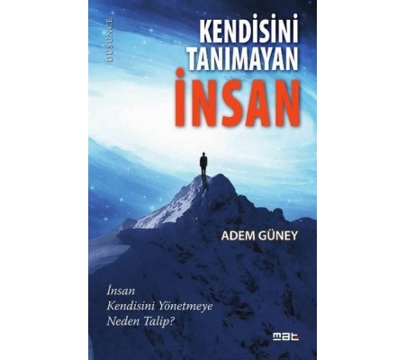 Kendisini Tanımayan İnsan Kendisini Tanımayan İnsan
