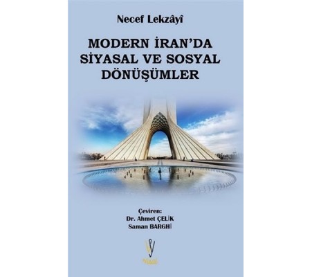Modern İran'da Siyasal ve Sosyal Dönüşümler Modern İran'da Siyasal ve Sosyal Dönüşümler