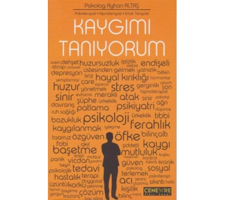 Kaygımı Tanıyorum Kaygımı Tanıyorum