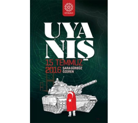 Uyanış - 15 Temmuz 2016 Uyanış - 15 Temmuz 2016