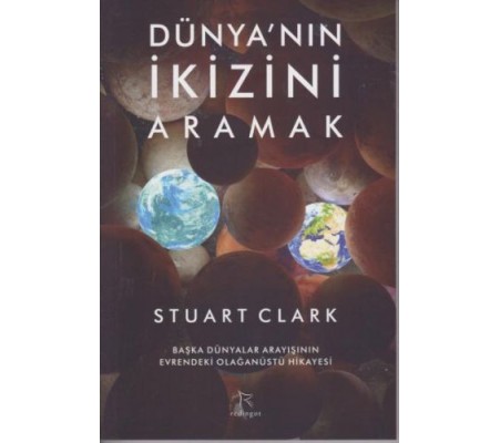 Dünyanın İkizini Aramak Dünyanın İkizini Aramak
