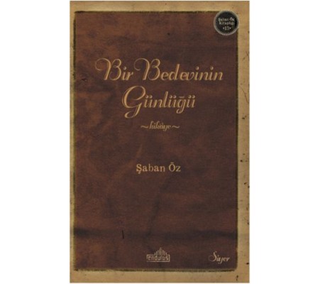 Bir Bedevinin Günlüğü Bir Bedevinin Günlüğü
