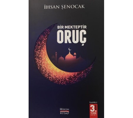Bir Mekteptir Oruç Bir Mekteptir Oruç