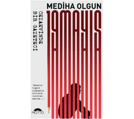 19 Mayıs - Cezaevinde Bir Gazeteci 19 Mayıs - Cezaevinde Bir Gazeteci