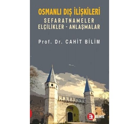 Osmanlı Dış İlişkileri Osmanlı Dış İlişkileri