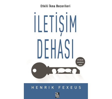 İletişim Dehası - Etkili İkna Becerileri İletişim Dehası - Etkili İkna Becerileri