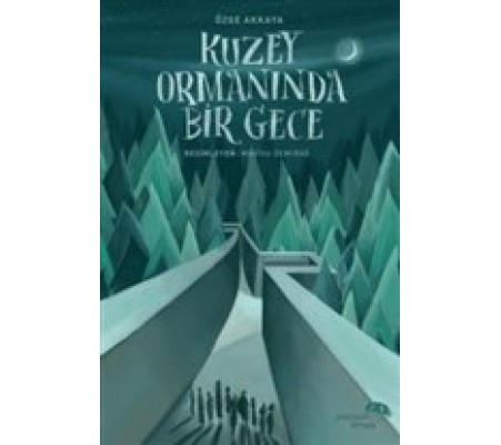 Kuzey Ormanında Bir Gece Kuzey Ormanında Bir Gece