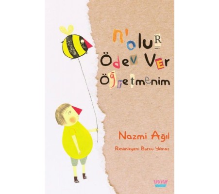 N'olur Ödev Ver Öğretmenim N'olur Ödev Ver Öğretmenim