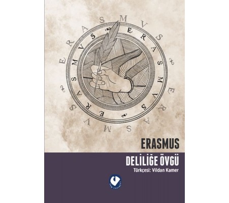 Deliliğe Övgü Deliliğe Övgü