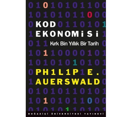Kod Ekonomisi - Kırk Bin Yıllık Bir Tarih Kod Ekonomisi - Kırk Bin Yıllık Bir Tarih