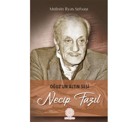 Oğuz'un Altın Sesi Necip Fazıl Oğuz'un Altın Sesi Necip Fazıl